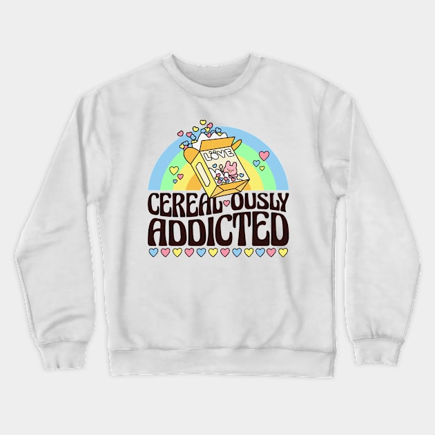 Cereal-ously Funny Kawaii Cereal Pun Crewneck Sweatshirt by Krishnansh W.